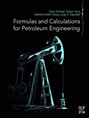 cover image of Formulas and Calculations for Petroleum Engineering